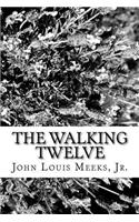 The Walking Twelve