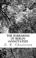 The Barbarism of Berlin (Annotated)