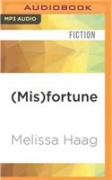 (Mis)Fortune