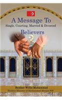 A Message To Single, Courting, Married & Divorced Believers: (English)