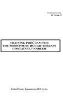 Training Circular TC 55-60-17 Training Program For The 50,000-Pound Rough-Terrain Container Handler