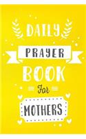 Daily Prayer Book For Mothers