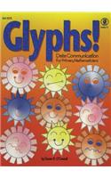 Glyphs!, Grades 1 - 3: Data Communication for Primary Mathematicians(English)