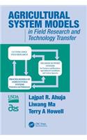 Agricultural System Models in Field Research and Technology Transfer