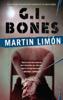 G.I. Bones: A Sergeants Sueno &amp;amp;amp;amp;amp;amp;amp;amp;amp;amp;amp; Bascom Mystery