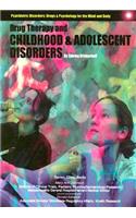 Drug Therapy and Childhood and Adolescent Disorders