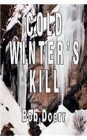 Cold Winter's Kill