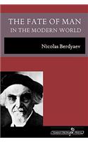The Fate of Man in the Modern World