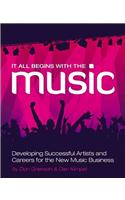 It All Begins with the Music: Developing Successful Artists for the New  Music Business