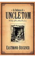 In Defense of Uncle Tom