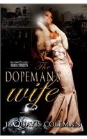 The Dopeman's Wife