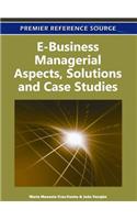 E-Business Managerial Aspects, Solutions and Case Studies