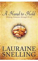 A Hand to Hold: Helping Someone Through Grief