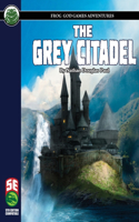 Grey Citadel 5E