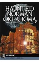 Haunted Norman, Oklahoma