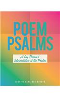 Poem Psalms: A Lay Person's Interpretation of the Psalms