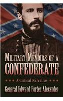 Military Memoirs of a Confederate