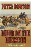 Rider on the Buckskin: A Western Story