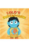 Lolo's Superpower: A Practical Guide for Navigating Grief and Trauma with Intention