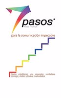 7 pasos para la comunicación impecable (Spanish)