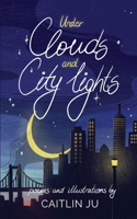 Under Clouds and City Lights