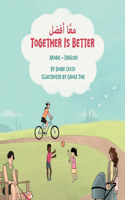 Together Is Better (Arabic-English)
