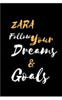 ZARA Follow Your Dreams & Goals
