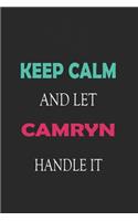 Keep Calm and let Camryn handle it