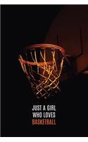 Just A Girl Who Loves Basketball