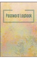 Password Logbook Notebook Journal: Premium Passkey Record Journal Logbook To Protect Usernames Passwords Internet Web Addresses Login And Private Information Keeper Vault