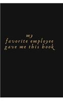 My Favorite Employee Gave Me This Book