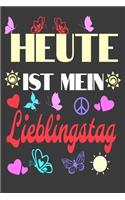 Heute ist mein Lieblingstag Dankbarkeits Tagebuch im Hippie Style