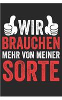 Wir brauchen mehr von meiner Sorte: Notizbuch/Tagebuch/Organizer/120 Karierte Seiten/ 6x9 Zoll
