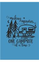 Camping RV Travel Journal: Making Memories One Campsite At A Time