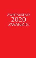 zweitausend zwanzig 2020: Taschenplaner 2020 A5 Rot