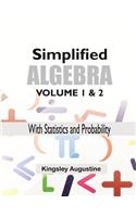 Simplified Algebra (Volume 1 & 2)