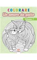 colorare - Un amore da gatto - Volume 1: Libro da colorare per adulti (Mandala) - Anti-stress - volume 1(1 Un Amore Da Gatto)