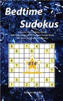 Bedtime Sudokus #14: Improve Your Sudoku Game With This Well Crafted Sudoku Puzzle Book (Medium To Advance Difficulty)