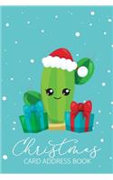 Christmas Card Address Book: Cactus Christmas Tree 6 Year Holiday Greeting Card Organizer Planner Notebook