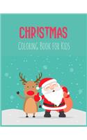 Christmas Coloring Book for Kids: Coloring Toy Gifts for Children or Toddlers - Cute Easy and Relaxing Large Print Birthday Gifts