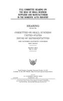 Full committee hearing on the role of small business suppliers and manufacturers in the domestic auto industry