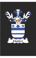 Madder: Madder Coat of Arms and Family Crest Notebook Journal (6 x 9 - 100 pages)