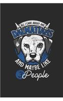 All I Care About Are Dalmatians