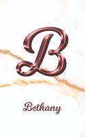 Bethany: Journal Diary - Personalized First Name Personal Writing - Letter B White Marble Rose Gold Pink Effect Cover - Daily Diaries for Journalists & Write