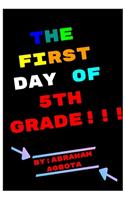 The First Day of 5th Grade
