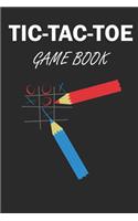 Tic Tac Toe Game Book: Fun and Challenge to Play Game While You are Traveling Camping Road-trip Family Activity