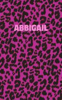 Abbigail Notebook: Personalized Pink Leopard Print Notebook (Animal Skin Pattern). College Ruled (Lined) Journal for Notes, Diary, Journaling. Wild Cat Theme Design wi