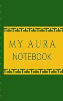 My Aura Workbook: Energy Healers - Reiki Practitioners - Divine - body Vibrations - Healing Hands - Color - Chakra - Outline Body Aura - Grounding - Magical - Vibe Sc