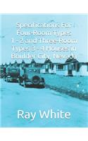 Specifications For Four-Room Types 1 - 2 and Three-Room Types 3 - 4 Houses in Boulder City