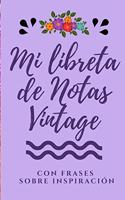 Mi Libreta de Notas Vintage con frases sobre Inspiración: Libreta Bonita de Notas A5 con Frases Motivadoras, ideal como diario, apuntar ideas, journal personal(9 Libreta Con Frases Motivadoras)